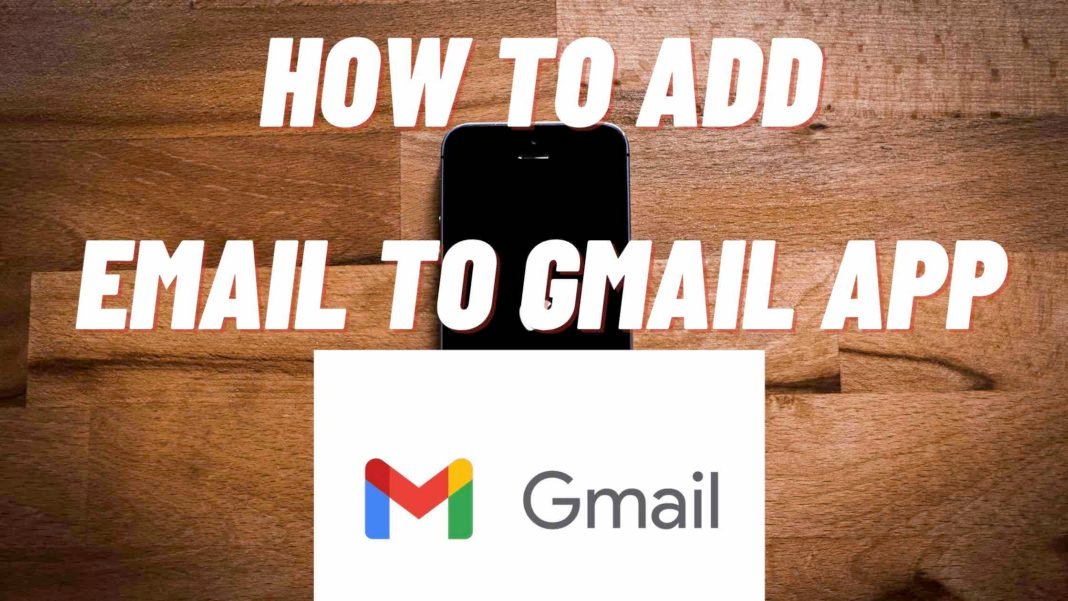 how-to-add-email-to-gmail-app